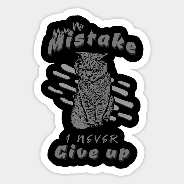 Make No Mistake Never Give Up Inspirational Quote Phrase Text Sticker by Cubebox